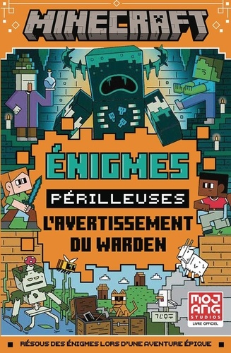 Minecraft Énigmes périlleuses. L'avertissement du Warden