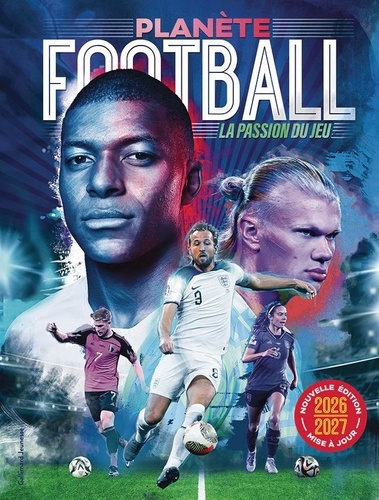 Planète football. La passion du jeu, Edition 2026-2027
