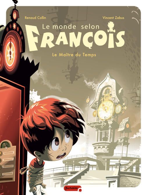 Le monde selon François Tome 3 : Le Maître du Temps