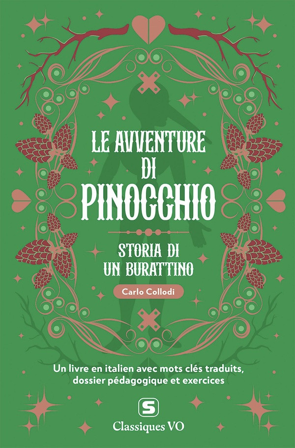 CLASSIQUES - LE AVVENTURE DI PINOCCHIO - AVEC TERMES CLES TRADUITS, DOSSIER PEDAGOGIQUE ET EXERCICES