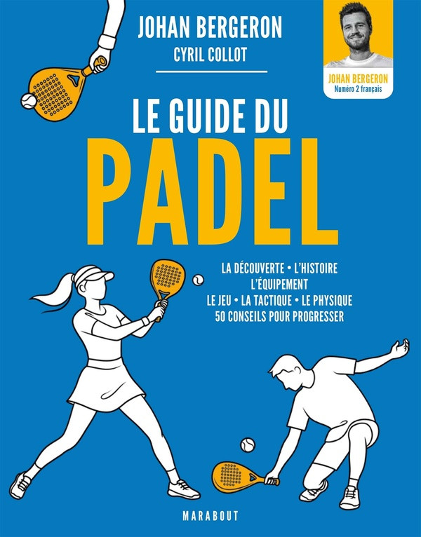 Le guide pratique du padel
