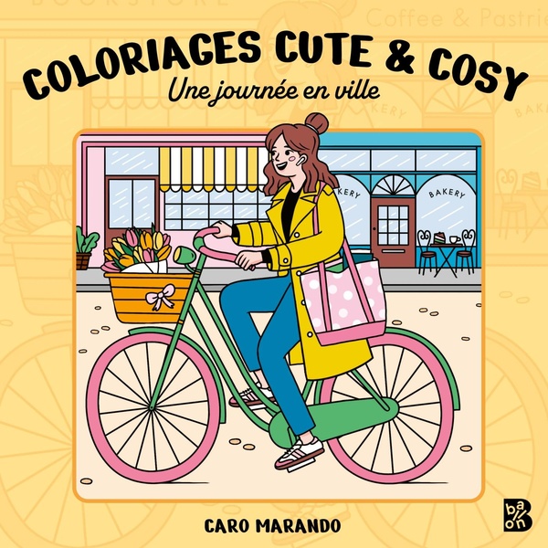 Une journée en ville. Coloriages cute & cosy