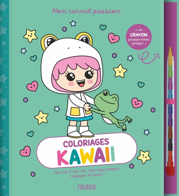 Coloriages kawaii. Avec 1 crayon pousse-mine offert !