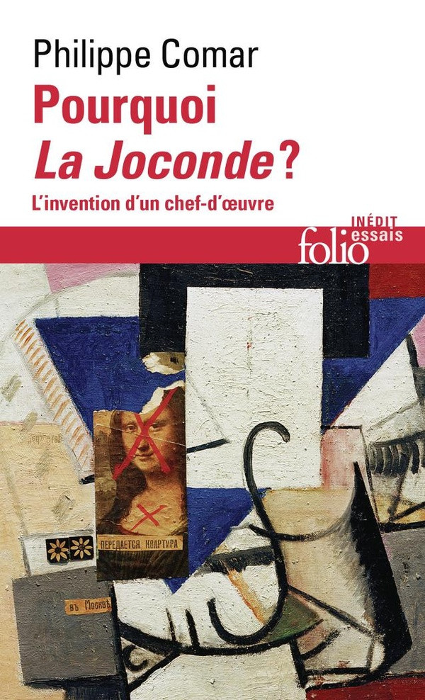 Pourquoi La Joconde ? L'invention d'un chef-d'oeuvre