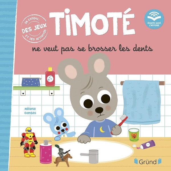 Timoté : Timoté ne veut pas se brosser les dents