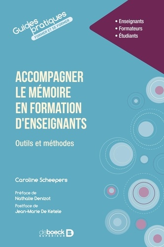 Accompagner le mémoire en formation d'enseignants. Outils et méthodes
