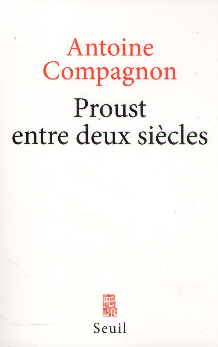 Proust entre deux siècles