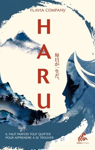 Haru. Il faut parfois tout quitter pour apprendre à se trouver