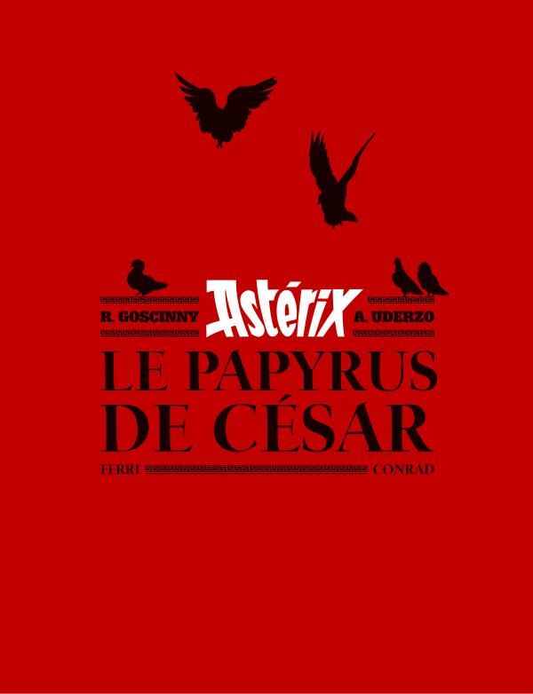 Astérix : Le papyrus de César. ArtBook. Avec 4 dessins tirés à part