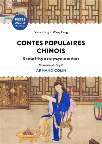 Contes populaires chinois. 15 contes bilingues pour progresser en chinois, Edition bilingue français