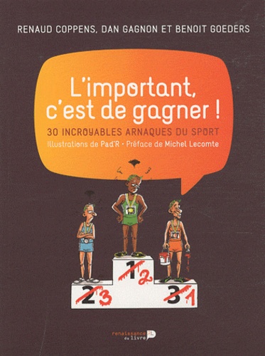 L'important, c'est de gagner ! 30 incroyables arnaques du sport