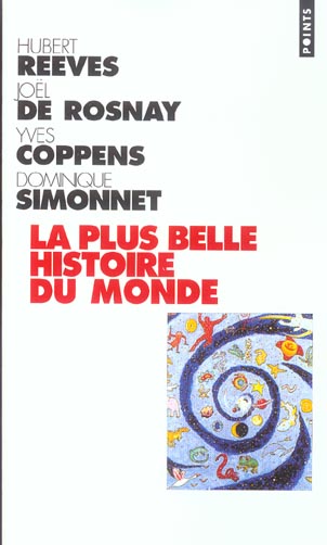 La plus belle histoire du monde. Les secrets de nos origines