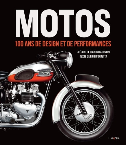 Motos. 100 ans de design et de performances