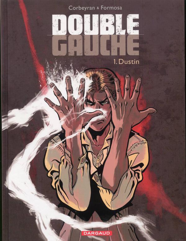 Double Gauche Tome 1 : Dustin