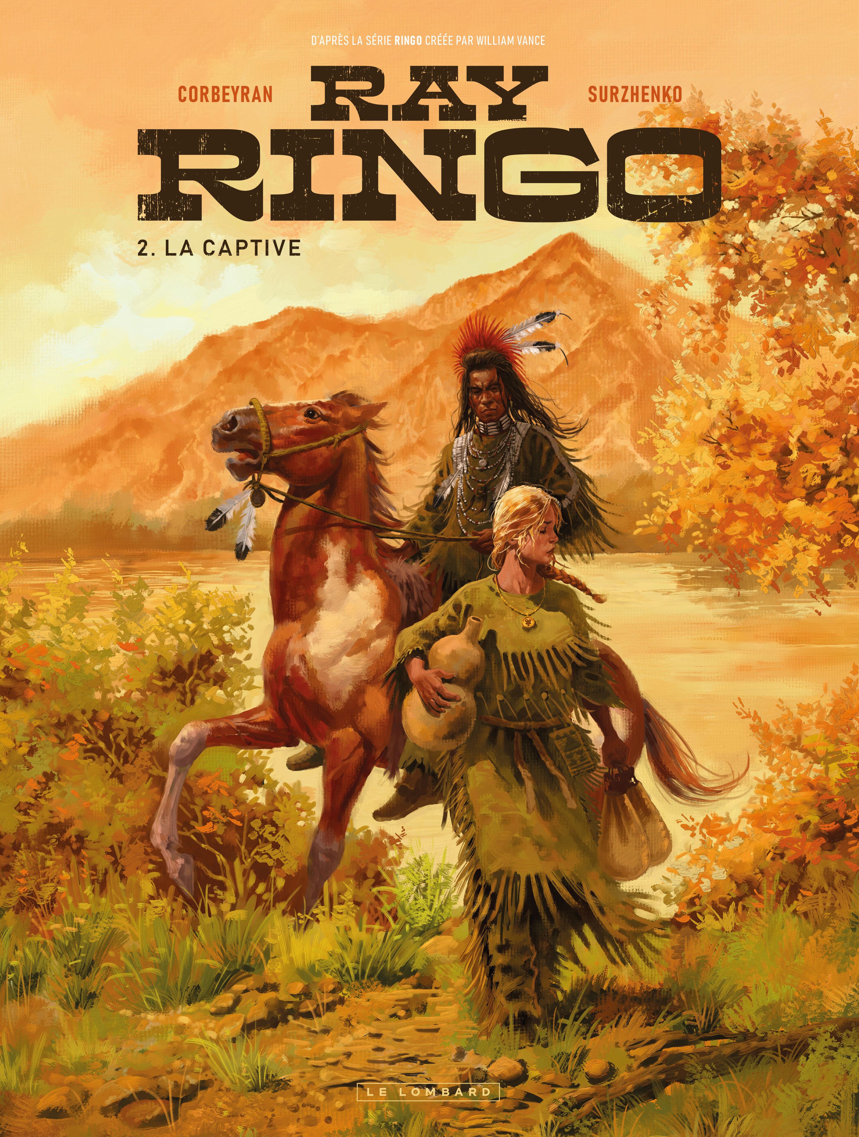 Ray Ringo Tome 2 : La Captive