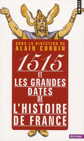 1515 et les grandes dates de l'histoire de France