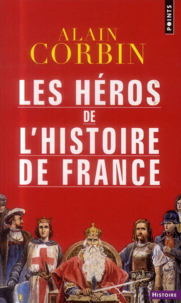 Les héros de l'histoire de France