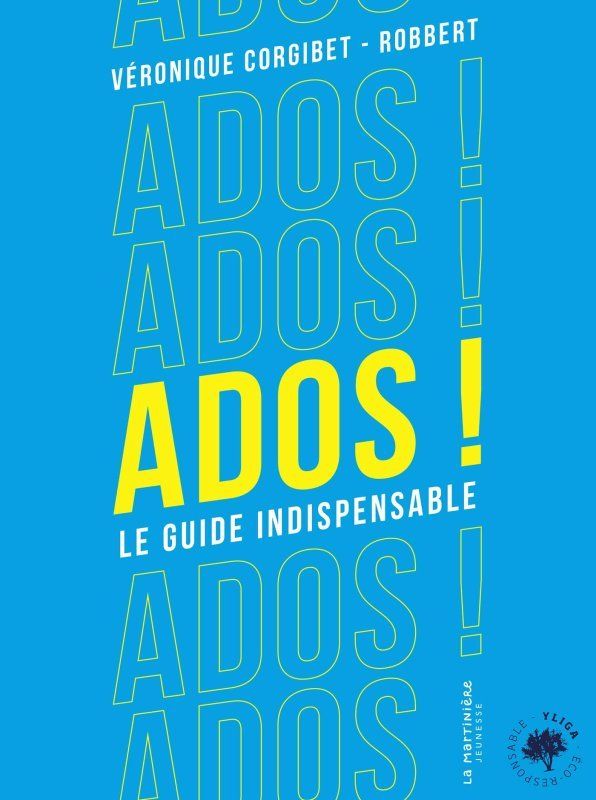 Ados ! Le guide indispensable
