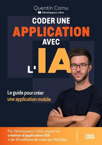 Coder une application avec l'IA. Le guide pour créer une application mobile