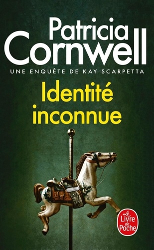 Une enquête de Kay Scarpetta : Identité inconnue