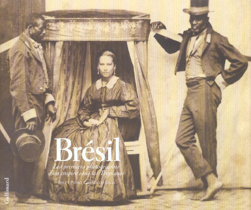 Brésil. Les premiers photographes d'un empire sous les Tropiques