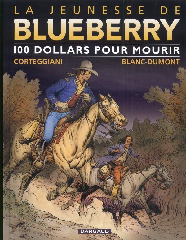 La jeunesse de Blueberry Tome 16 : 100 dollars pour mourir