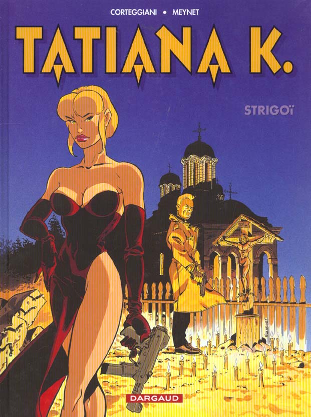 Tatiana K. Tome 2 : Strigoï