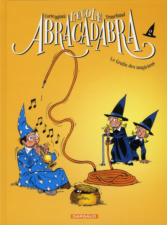 L'école Abracadabra Tome 3 : Le gratin des magiciens
