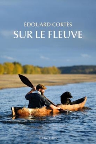 Sur le fleuve sauvage