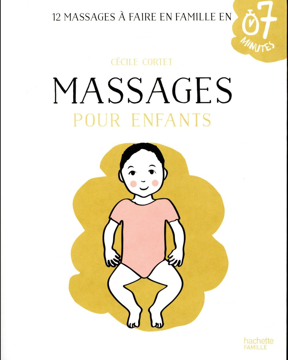 Massages pour enfants. 12 massages à faire en famille en 7 minutes