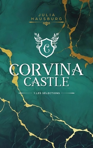 Corvina Castle Tome 1 : Les sélections