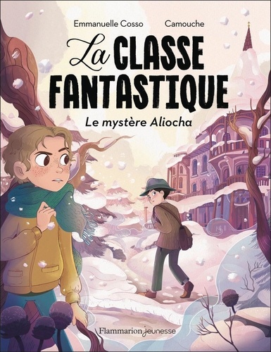 La classe fantastique : Le mystère Aliocha [ADAPTE AUX DYS