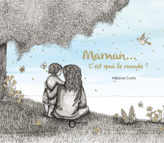 Maman c'est quoi le monde ?