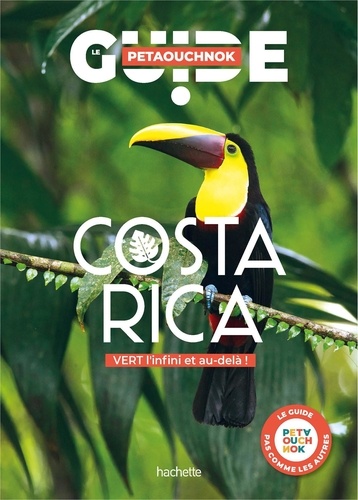 Costa Rica. VERT l'infini et au-delà !