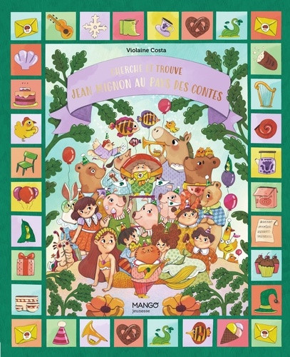 Cherche et trouve Jean Mignon au pays des contes. 100 objets à trouver !