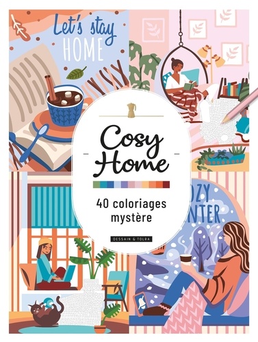 Cosy Home. 40 coloriages mystère