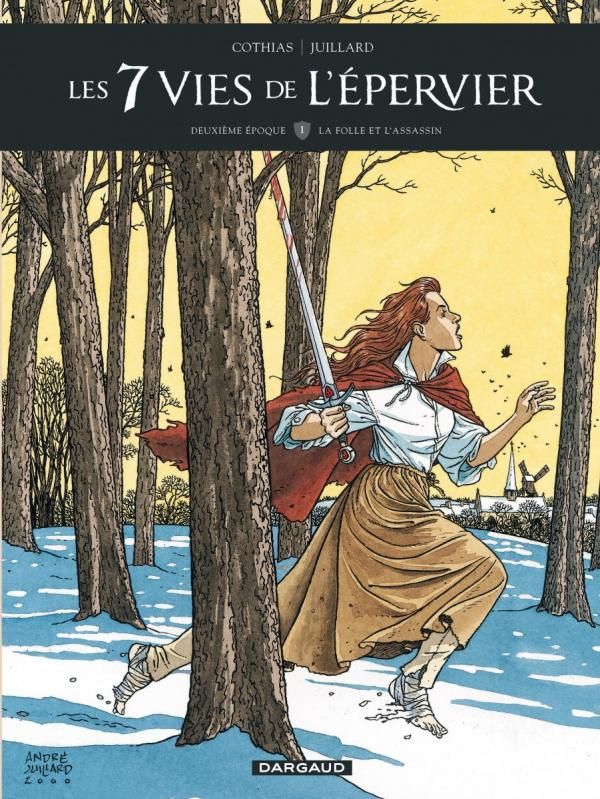 Les 7 Vies de l'Epervier Tome 1 : Deuxième époque. La folle et l'assassin