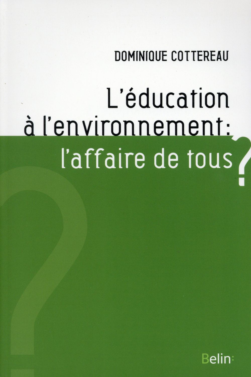 L'éducation à l'environnement : l'affaire de tous ?