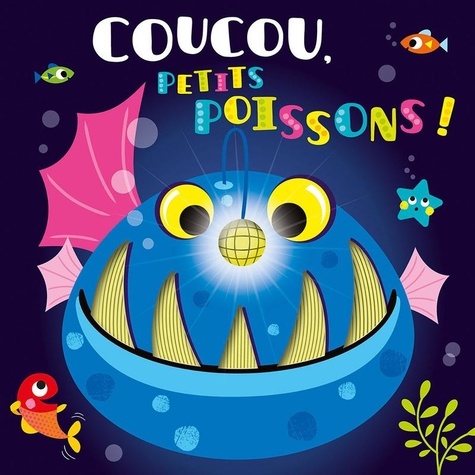 Coucou, Petits Poissons !