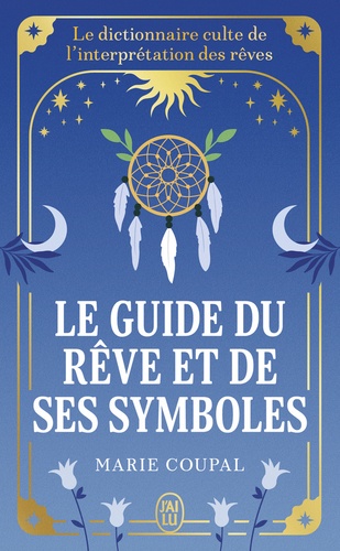 Le guide du rêve et de ses symboles
