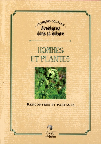 Hommes et plantes. Rencontres et partages