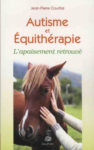 Autisme et équithérapie. L'apaisement retrouvé