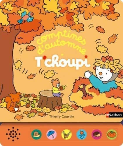 Comptines d'automne T'choupi