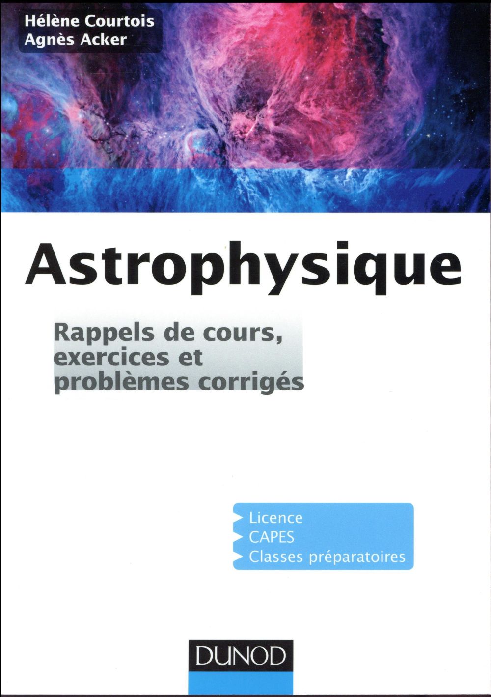Astrophysique. Rappels de cours, exercices et problèmes corrigés