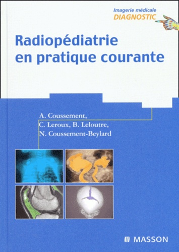 Radiopédiatrie en pratique courante
