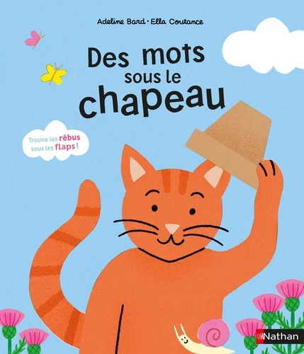 Des mots sous le chapeau. Joue avec les sons et devine les mots cachés sous les flaps !