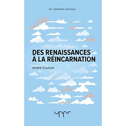 Des renaissances à la réincarnation