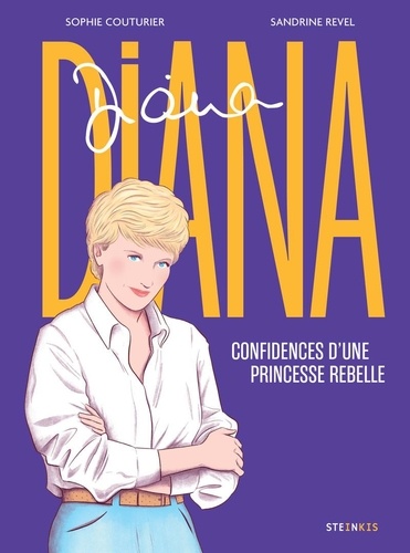Diana. Confidences d'une princesse rebelle