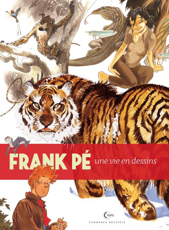 Frank Pé. Une vie en dessins