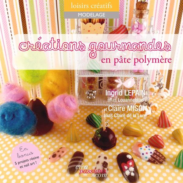 Créations gourmandes en pâte polymère